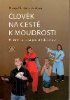 lovk na cest k moudrosti - 2. vydn - il Pemysl, Karolov Jana
