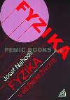 Fyzika v bnm ivot - J. Nahodil