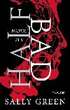 Half Bad 1: Napl zlý - Sally Green