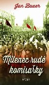 Milenec rud komisaky - Jan Bauer
