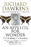 Appetite for Wonder: The Making of Scientist (anglicky) - Dawkins Richard