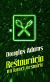 RETAURCIA NA KONCI VESMRU - Douglas Adams