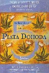 PIATA DOHODA - Don Miguel Ruiz; Don Jose Ruiz; Janet Millsov