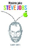 Myslete jako Steve Jobs - Daniel Smith