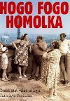 Hogo fogo Homolka - DVD - Papouek Jaroslav