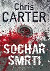 Socha smrti - Chris Carter