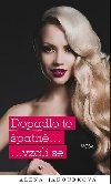 Dopadlo to patn... vzali se - Alena Jakoubkov