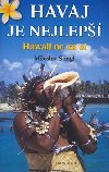 HAVAJ JE NELEP - Miloslav Stingl