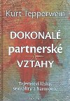 DOKONAL PARTNERSK VZTAHY - Kurt Tepperwein