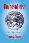 Duchovní rst - Být svým vyšším já - Sanaya Roman