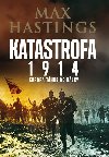 Katastrofa 1914 - Max Hastings