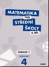 Matematika pro S - 4. dl - Funkce 1 (pracovn seit) - M. Krlov; Milan Navrtil