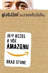 Globln samoobsluha - Jeff Bezos a vk Amazonu - Brad Stone