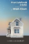 Prvn telefont z nebe ...a co kdy to koncem nekon? - Mitch Albom