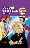 Loupe v zrcadlovém salonu - Ti holky na stop - Mira Sol