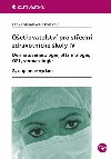 Oetovatelstv pro stedn zdravotnick koly IV – Dermatovenerologie, oftalmologie, ORL, stomatologie - Lenka Slezkov