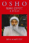 Osho - Jeho ivot a dlo - Sam
