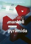 Pyramida - Henning Mankell