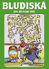 Bludisk pre ikovn deti - Antonn plchal