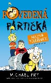 Povedená partika 2: Nulová tolerance - Michael Fry