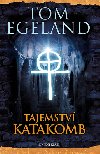 Tajemstv katakomb - Tom Egeland