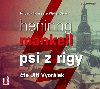 Psi z Rigy - CD mp3 (te Ji Vyorlek) - Henning Mankell