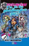 Monster High Co je ta ghlmoka za? - Gitty Daneshvari