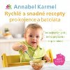 Rychl a snadn recepty pro kojence a batolata - Annabel Karmel