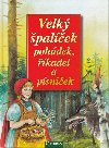 Velk palek pohdek, kadel a psniek - Dagmar Kokov