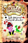 Jak správn mluvit dracky (Škyák Šelmovská Štika III.) - Cressida Cowell