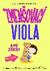 Zmenovac Viola (2) a vzro na psch zvodech - Lou Kuenzler