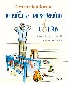 Denek modernho fotra aneb Pro by mui nemli mt dti - Dominik Landsman
