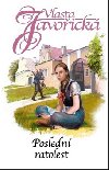 Posledn ratolest - Vlasta Javoick