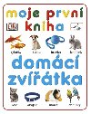 Domc zvtka - Moje prvn kniha - Infoa