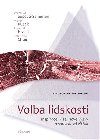 Volba lidskosti - Radomil Hradil,Sebastian Chum,Michal Rusek,Veronika Suov Salminen