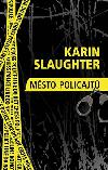 Msto policajt - Karin Slaughter