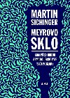 Meyrovo sklo - Kam ped Rudou armdou schovte svj poklad? - Martin Sichinger