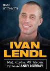 Ivan Lendl - Mu, ktermu Wimbledon vyhrl a Andy Murray - Mark Hodgkinson