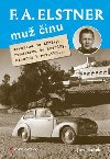 F. A. Elstner: Mu inu - Aerovkou do Afriky, Popularem do Ameriky, Minorem k rovnku - Jan Tuek