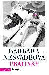 Pralinky - Barbara Nesvadbov