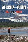 Aljaka-Yukon - Rj to na pohled - Miroslav Podhorsk