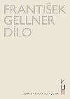 Dlo - Frantiek Gellner - Svazek I (1894-1908) a II (1909-1914) - Frantiek Gellner