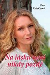NA LSKU NEN NIKDY POZD - Vra ehkov