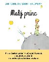 Mal princ - Prvn esk vydn v pvodn prav, v souladu s pnm a umleckm zmrem autora - Antoine de Saint-Exupry