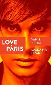 Love Paris - Lska na hran - Bulka Yan J.