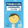 Ptiminutovky z Matematiky pro 2. tdu - Petr ulc