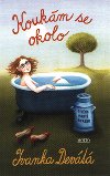Koukm se okolo - Ivanka Devt