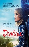 Divoina - Pky 1770 kilometr z Mohavsk pout a k mostu Boh - Cheryl Strayedov