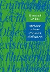 Objevovn existence s Husserlem a Heideggerem - Emmanuel Lvinas