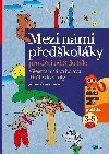 Mezi nmi pedkolky 1. dl - grafomotorick cvien a rozvoj kresby pro dti od 3 do 5 let - Jiina Bednov